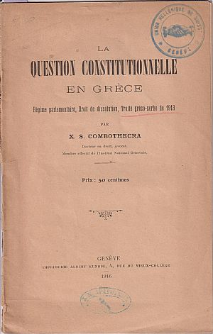 La question constitutionnelle en Grèce. Regime parlementaire, Droit de dissolution, Traite greco-serbe de 1913