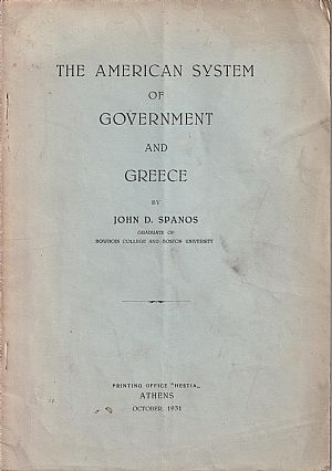 The American system of Government and Greece The American system of Government and Greece