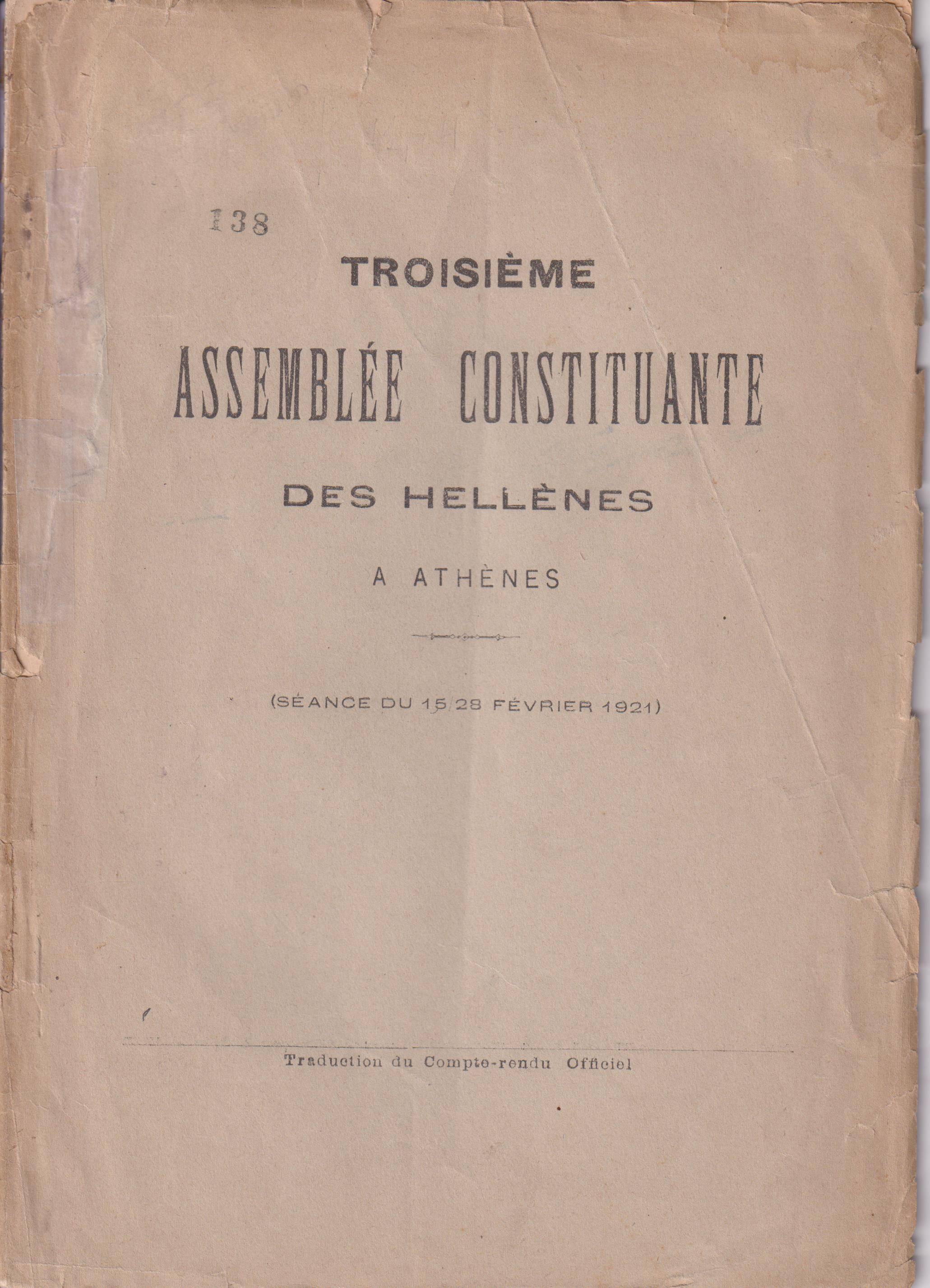 TROISIEME Assemblée Constituante des Hellènes a Athènes (15/28 Fèvrier 1921)