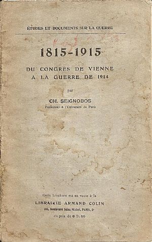 1815- 1915 Du Congrès de Vienne a la Guerre de 1914