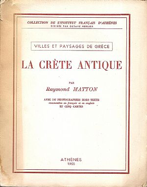 Villes et paysages de Grèce. La Crète antique.
