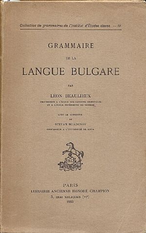 Grammaire de la Langue Bulgare. Avec le concours de Stefan  Mladenov