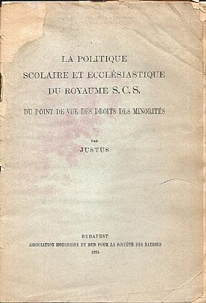 La politique Scolaire et Ecclésiastique du Royaume S.C.S. Du point de vue des Droits des Minorités
