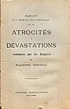 RAPPORT de la Commission Universitaire Grecque sur les Atrocités et Dévastations commises par les Bulgares en Macédoine Orientale