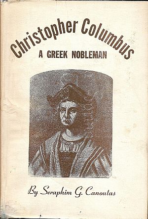 Christopher Columbus – a Greek Nobleman Christopher Columbus – a Greek Nobleman