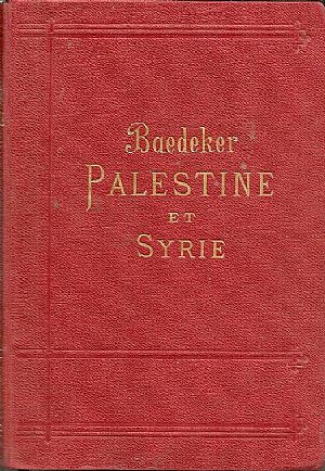 Palestine et Syrie. Manuel du Voyager Palestine et Syrie. Manuel du Voyager