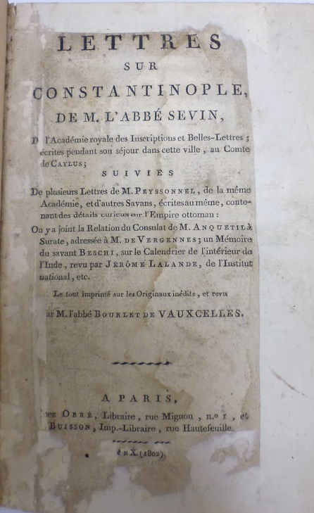 Lettres sur Constantinople, De l'Académie royale des Inscriptions et Belles-Lettres;