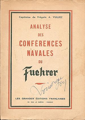 ANALYSE DES CONFERENCES NAVALES DU FUEHRER ANALYSE DES CONFERENCES NAVALES DU FUEHRER