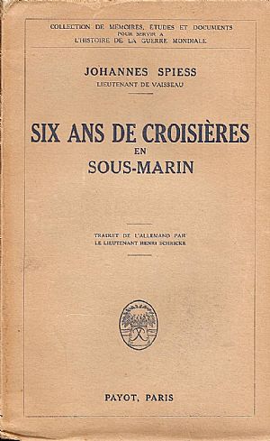 SIX ANS DE CROISIERES EN SOUS-MARIN SIX ANS DE CROISIERES EN SOUS-MARIN