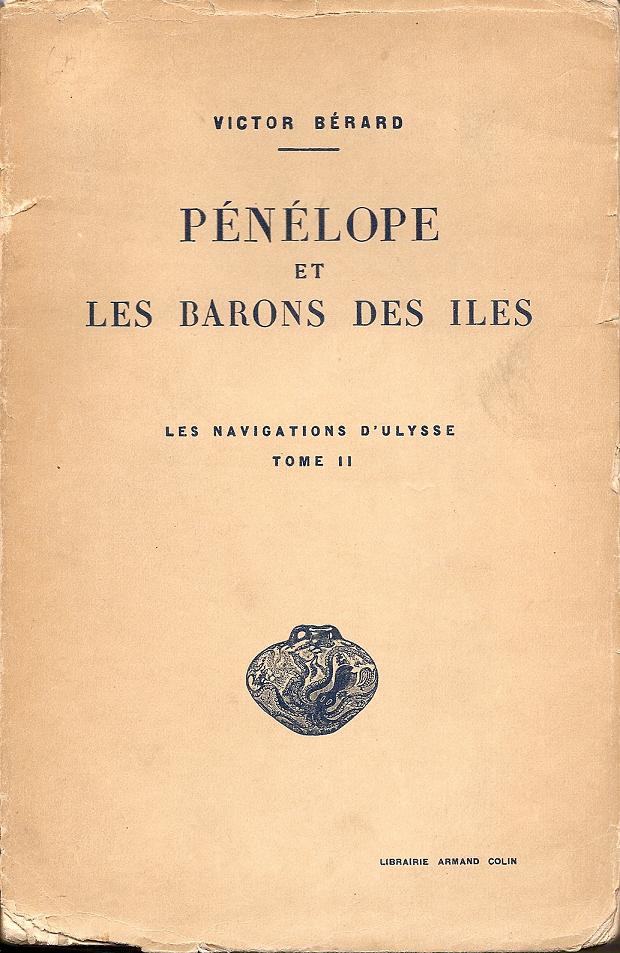 PENELOPE ET LES BARONS DES ILES, LES NAVIGATIONS D’ULYSSE TOME II)