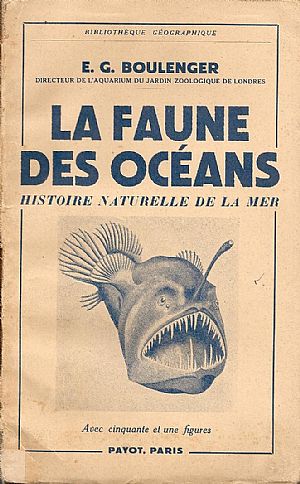 LA FAUNE DES OCEANS, HISTOIRE NATURELLE DE LA MER LA FAUNE DES OCEANS, HISTOIRE NATURELLE DE LA MER
