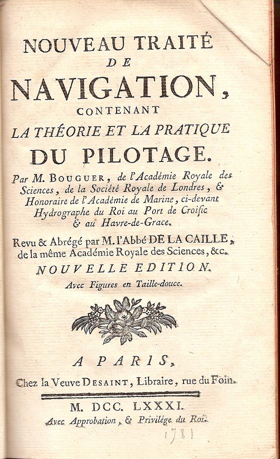 NOUVEAU TRAITE DE NAVIGATION, CONTENANT LA THEORIE ET LA PRATIQUE DU PILOTAGE.
