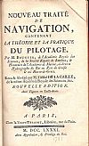 NOUVEAU TRAITE DE NAVIGATION, CONTENANT LA THEORIE ET LA PRATIQUE DU PILOTAGE.