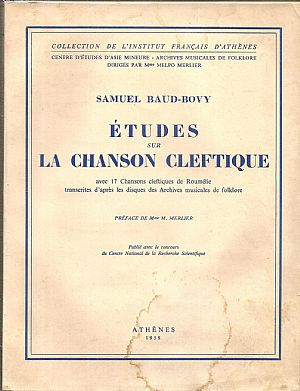 Etudes sur la chanson cleftique, avec 17 Chansons cleftiques de Roumelie.  Preface Mmm Merlier