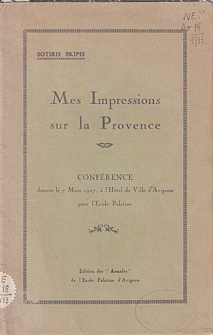 Mes Impressions sur la Provence. Conférence donnée le 7 Mars 1927