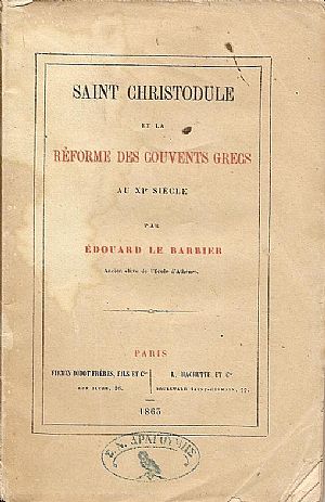 SAINT CHRISTODULE ET LA REFORME DES COUVENTS GRECS AU XIe SIECLE