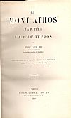 Le Mont Athos. Vatopédi. L' Ile de Thasos