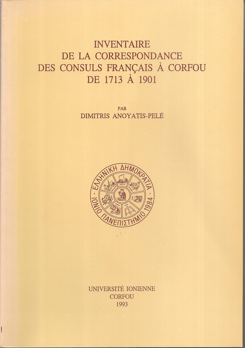 Inventaire de la Correspondance des consuls Français à Corfou de 1713 à 1901