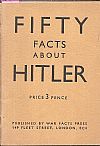 FIFTY FACTS ABOUT  HITLER. Published by War Facts Press