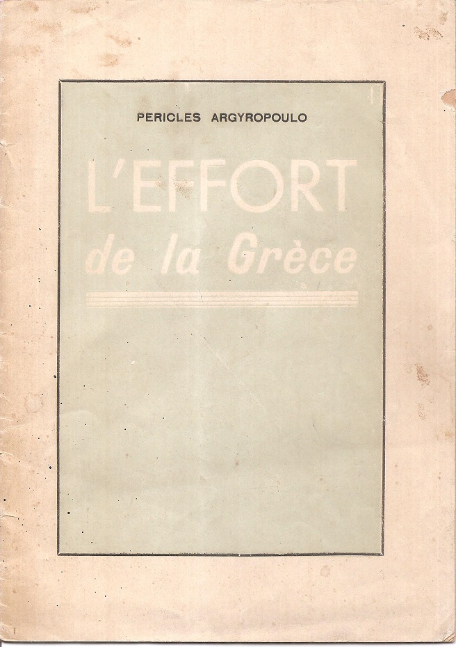 L Effort de la Grèce. Conférence donnée au cercle de l Union Française a Beyrouth le 20 Janvier 1942