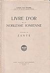 Livre d' Or de la Noblesse Ionienne. Zante, vol. III.