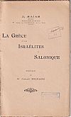 La Grèce et les Israélites de Salonique. Préface de M. Joseph Reinach