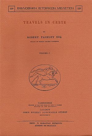 TRAVELS IN CRETE. VOL. I-II TRAVELS IN CRETE. VOL. I-II