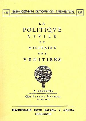 LA POLITIQUE CIVILE ET MILITAIRE DES VENITIENS