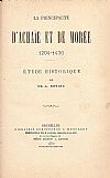 La Principauté d' Achaϊe et de Morée 1204-1430. Etude historique