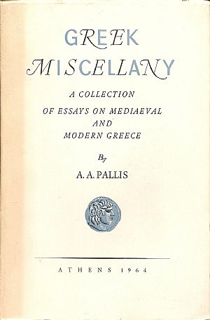 Greek Miscellany. A collection of essays on Mediaeval and modern Greece